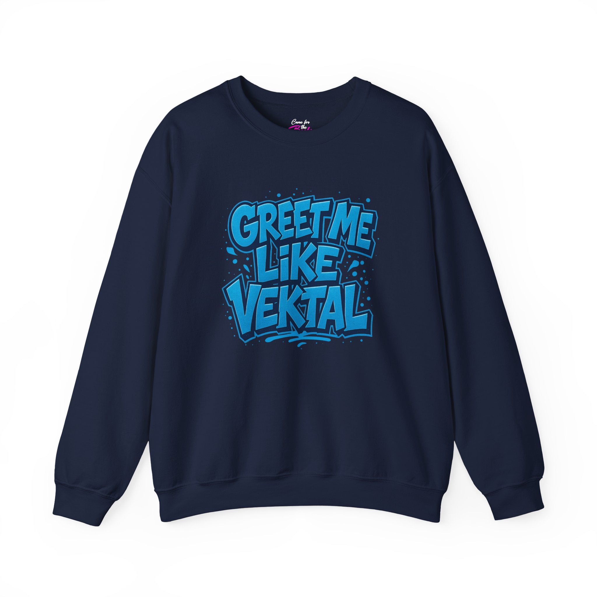 Ruby Dixon - Greet Me Like Vektal Crewneck