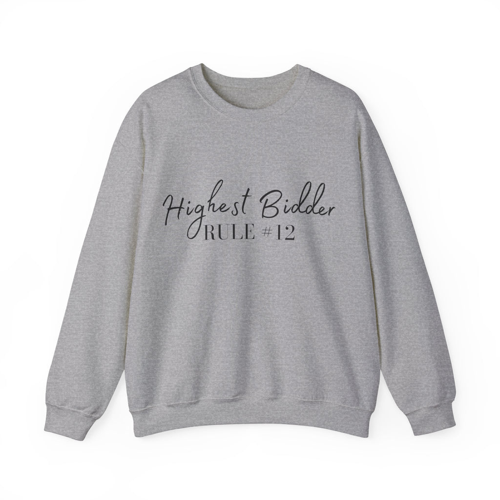 Sara Cate - Highest Bidder Crewneck