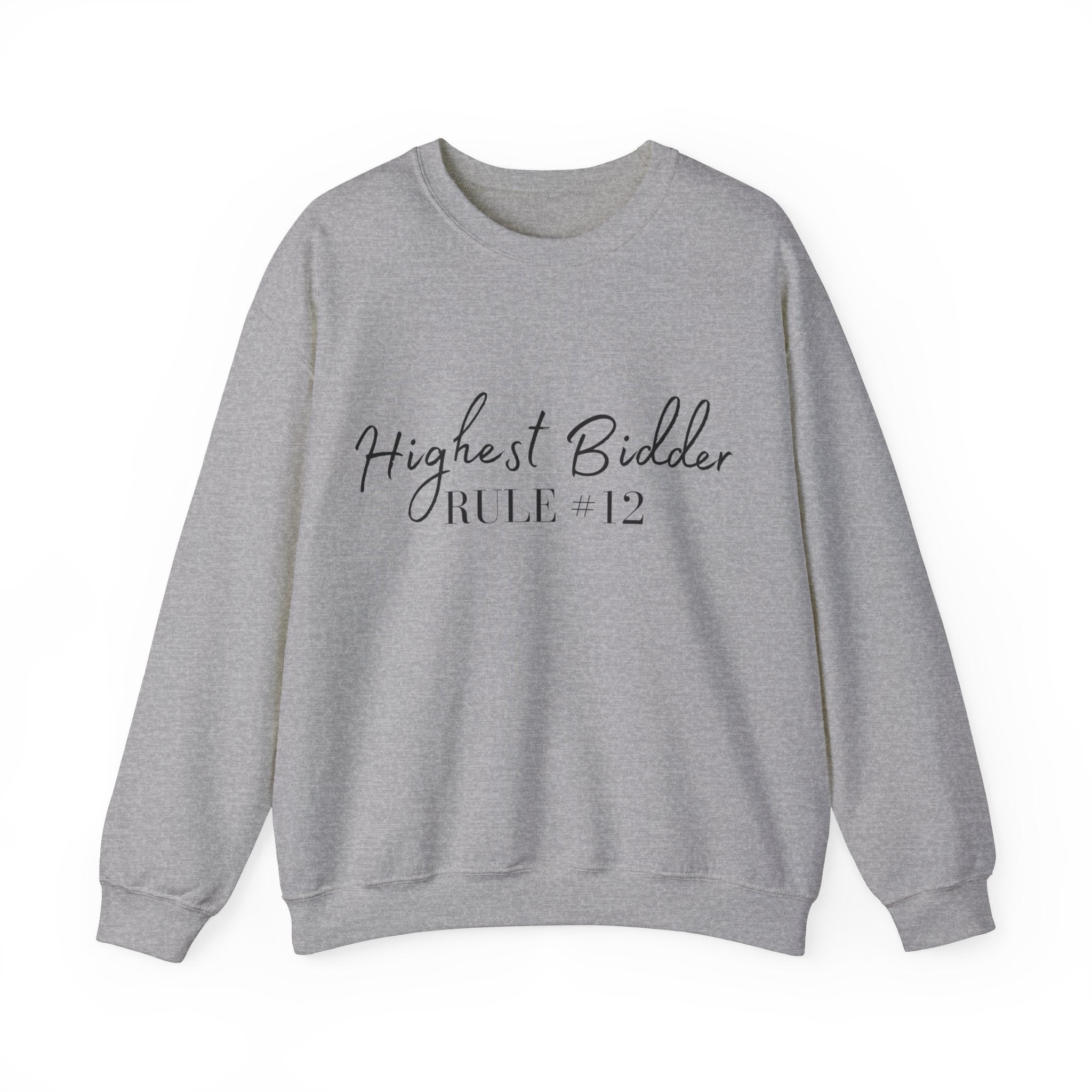 Sara Cate - Highest Bidder Crewneck