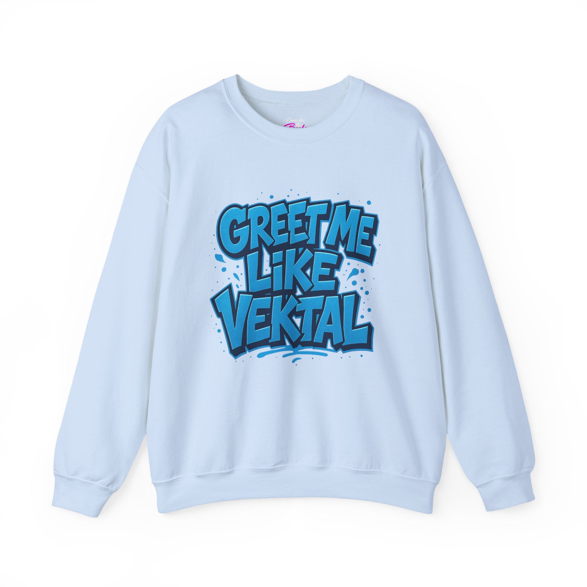 Ruby Dixon - Greet Me Like Vektal Crewneck