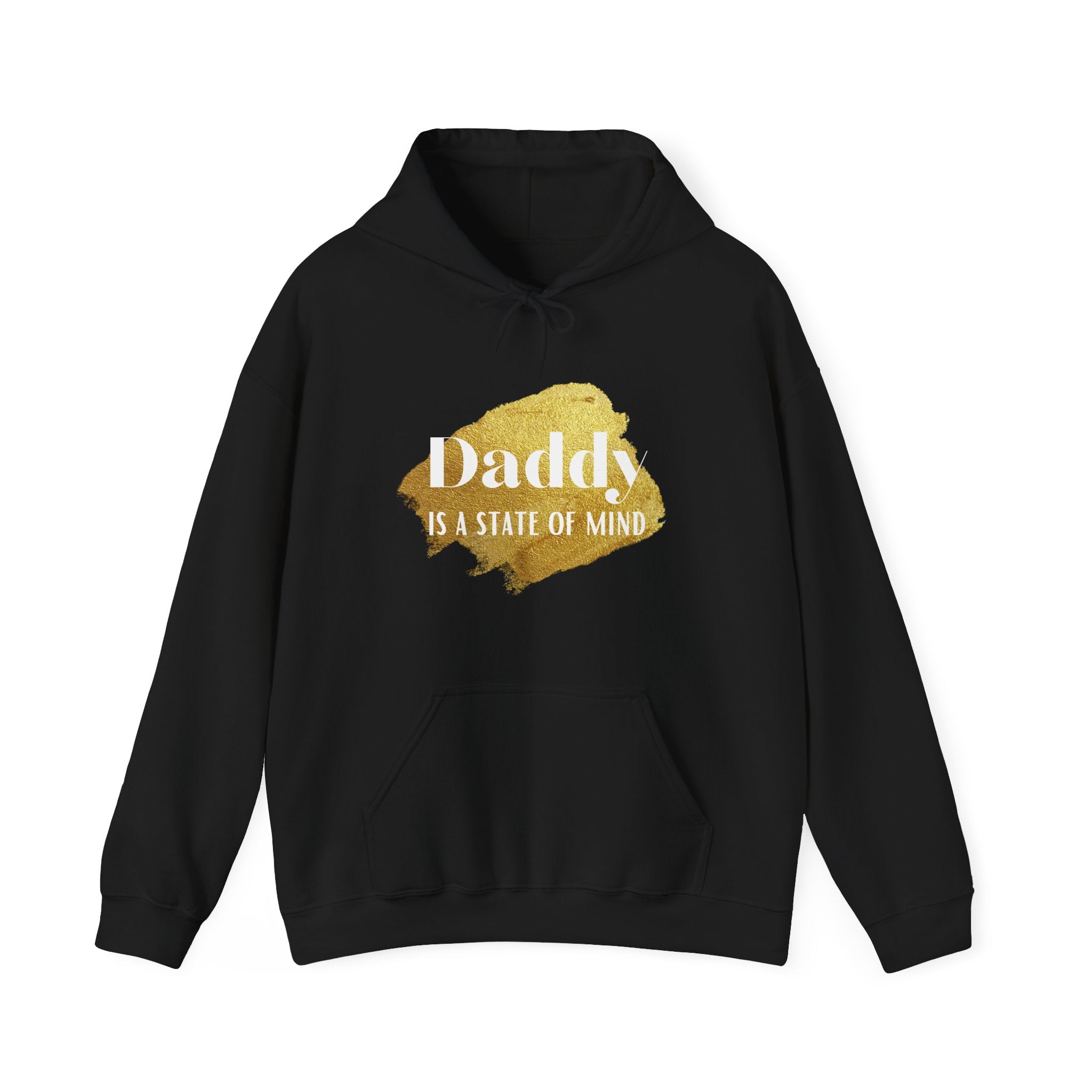Daddy Is A State Of Mind Hoodie