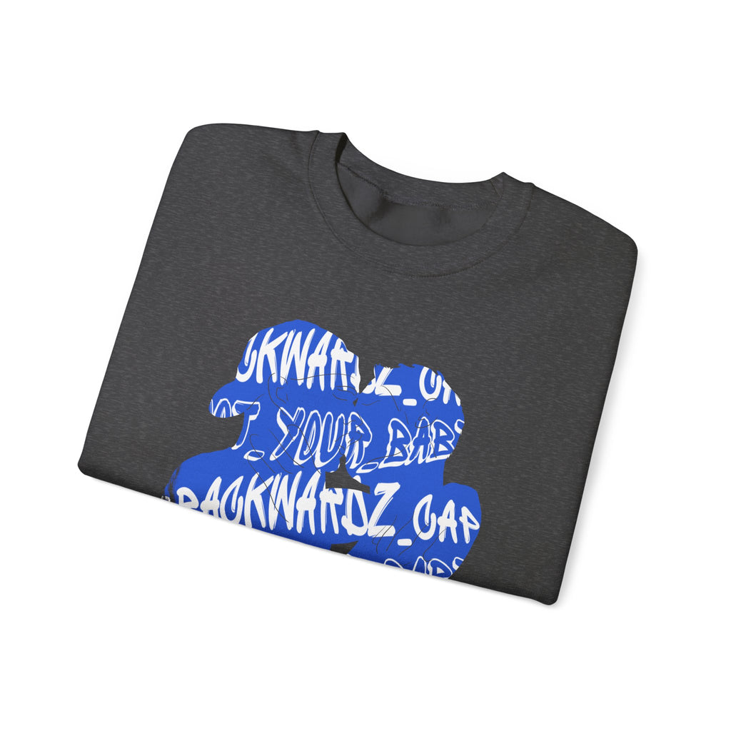 Nyla K - @backwardz_cap & @not_your_baby Crewneck