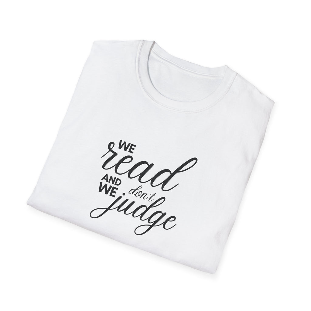 We read and we don't judge Shirt
