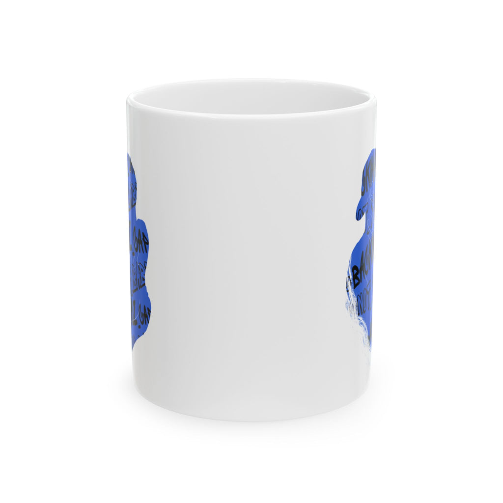 Nyla K - @backwardz_cap & @not_your_baby Ceramic Mug