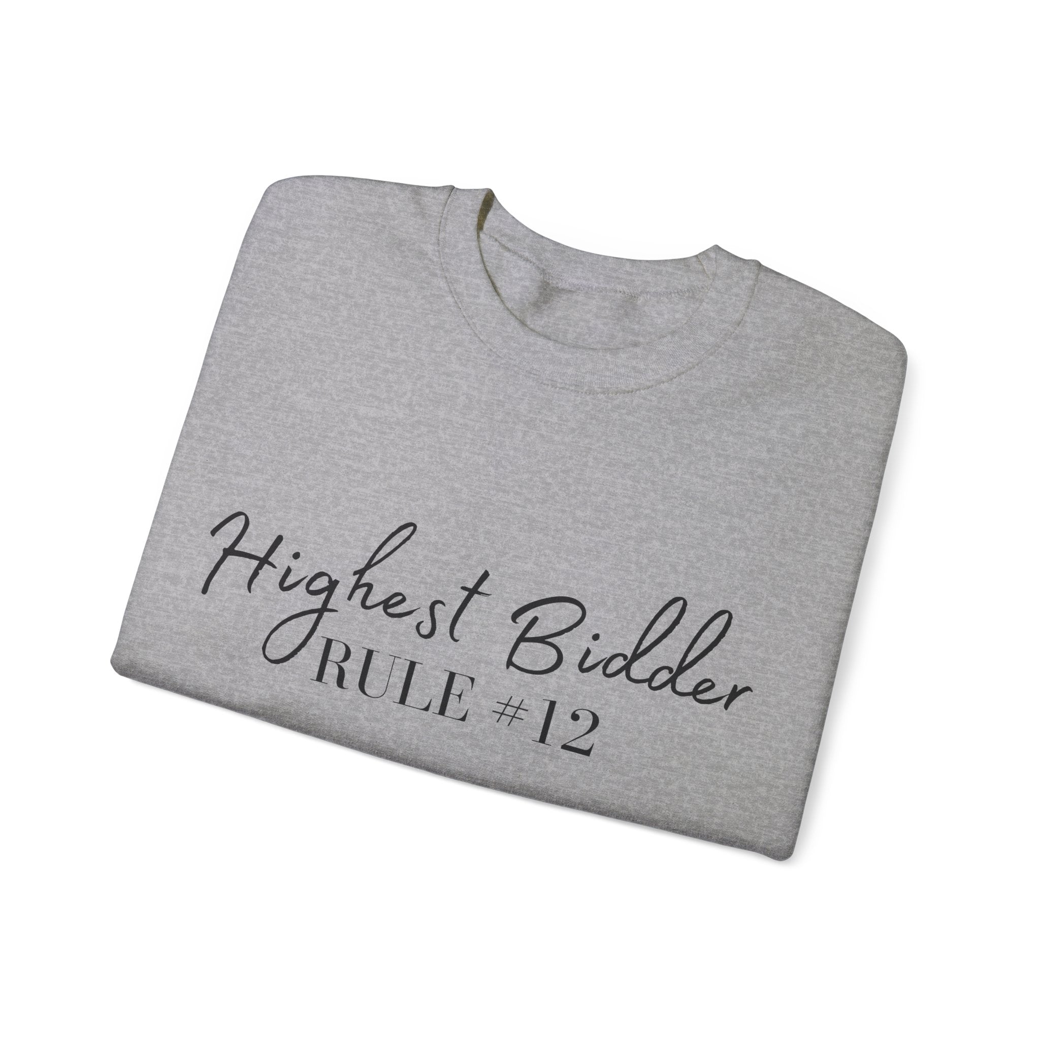 Sara Cate - Highest Bidder Crewneck