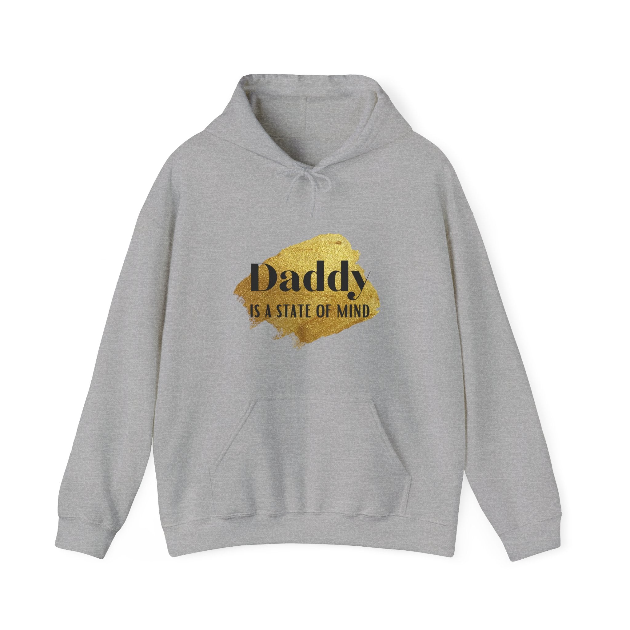 Daddy Is A State Of Mind Hoodie
