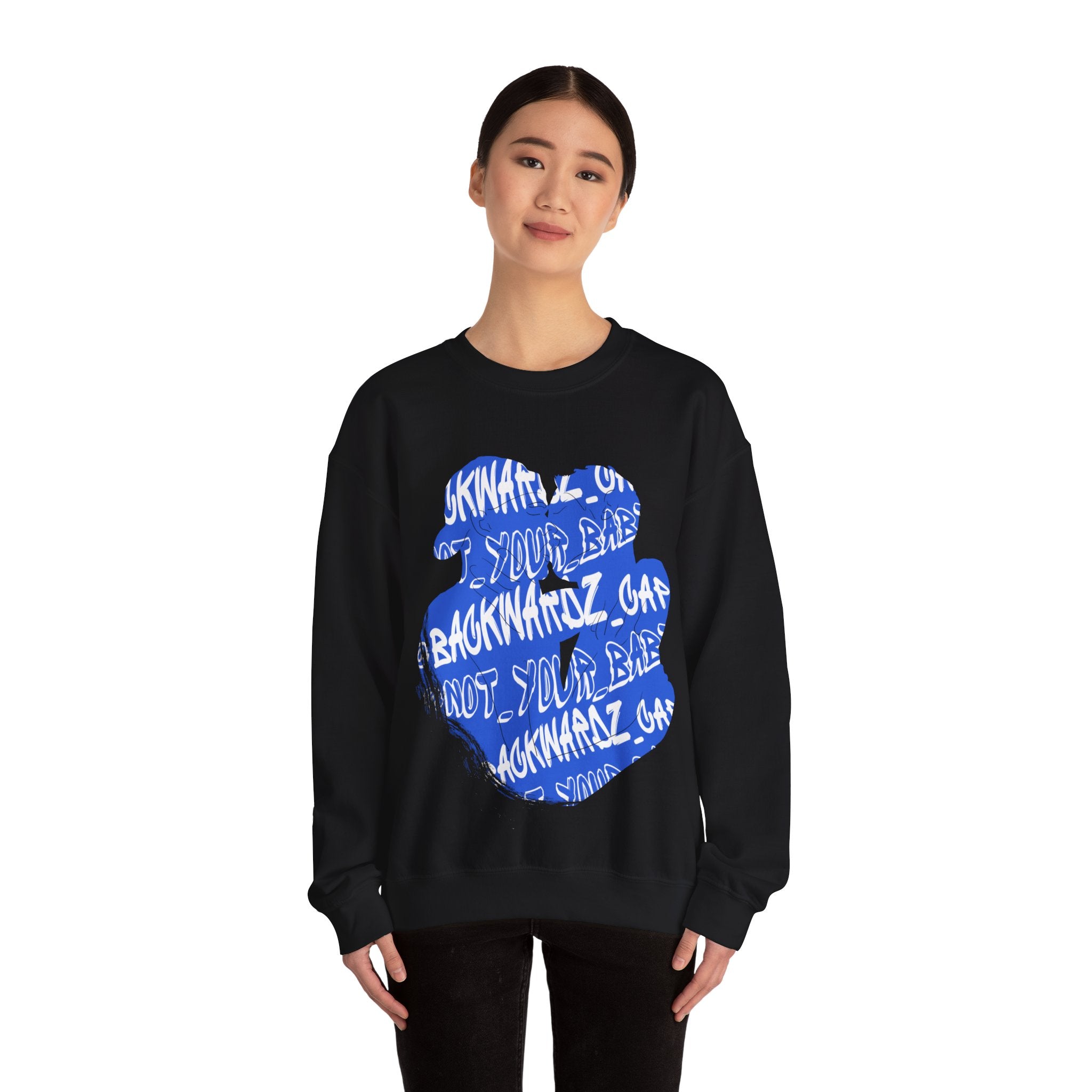 Nyla K - @backwardz_cap & @not_your_baby Crewneck
