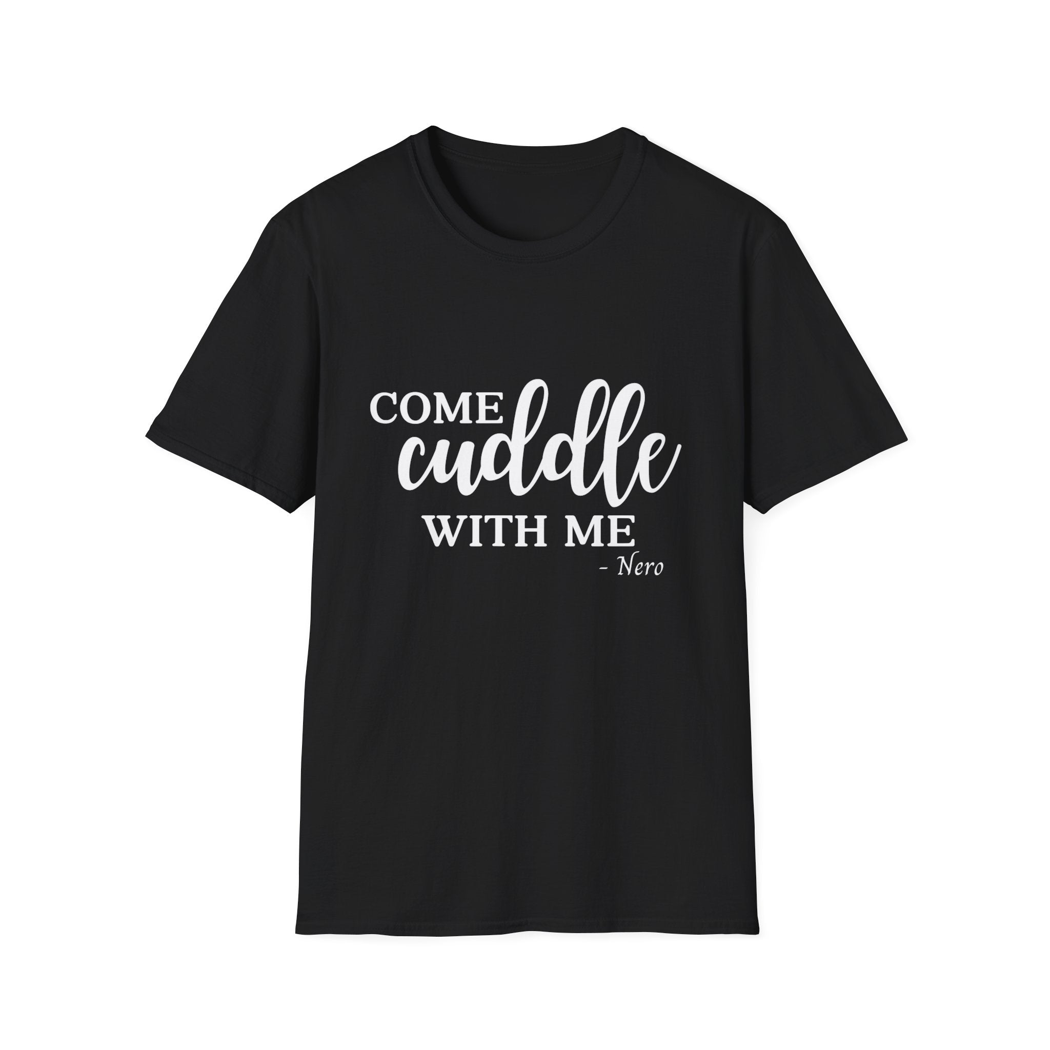 S.J. Tilly Come Cuddle With Me T-Shirt
