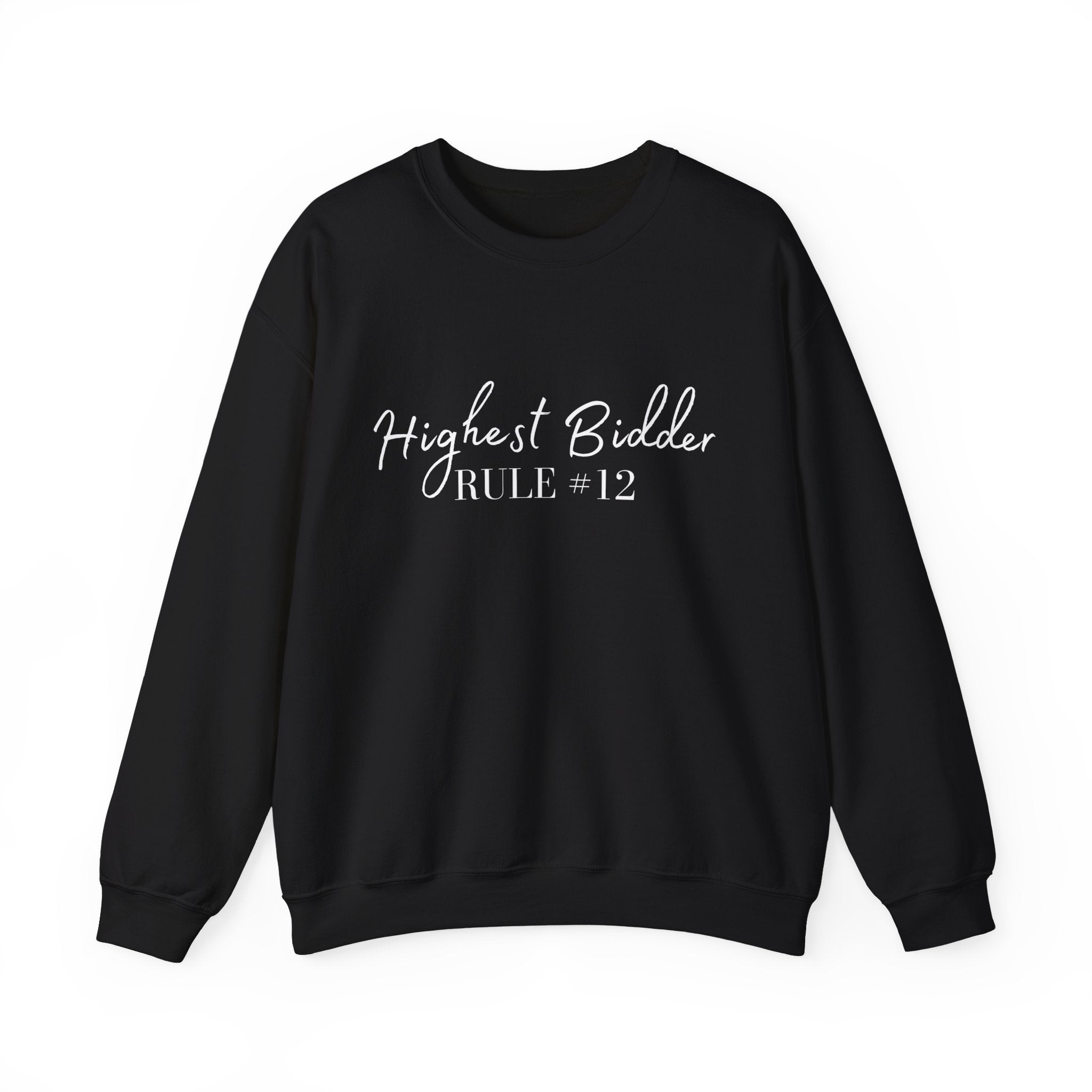 Sara Cate - Highest Bidder Crewneck