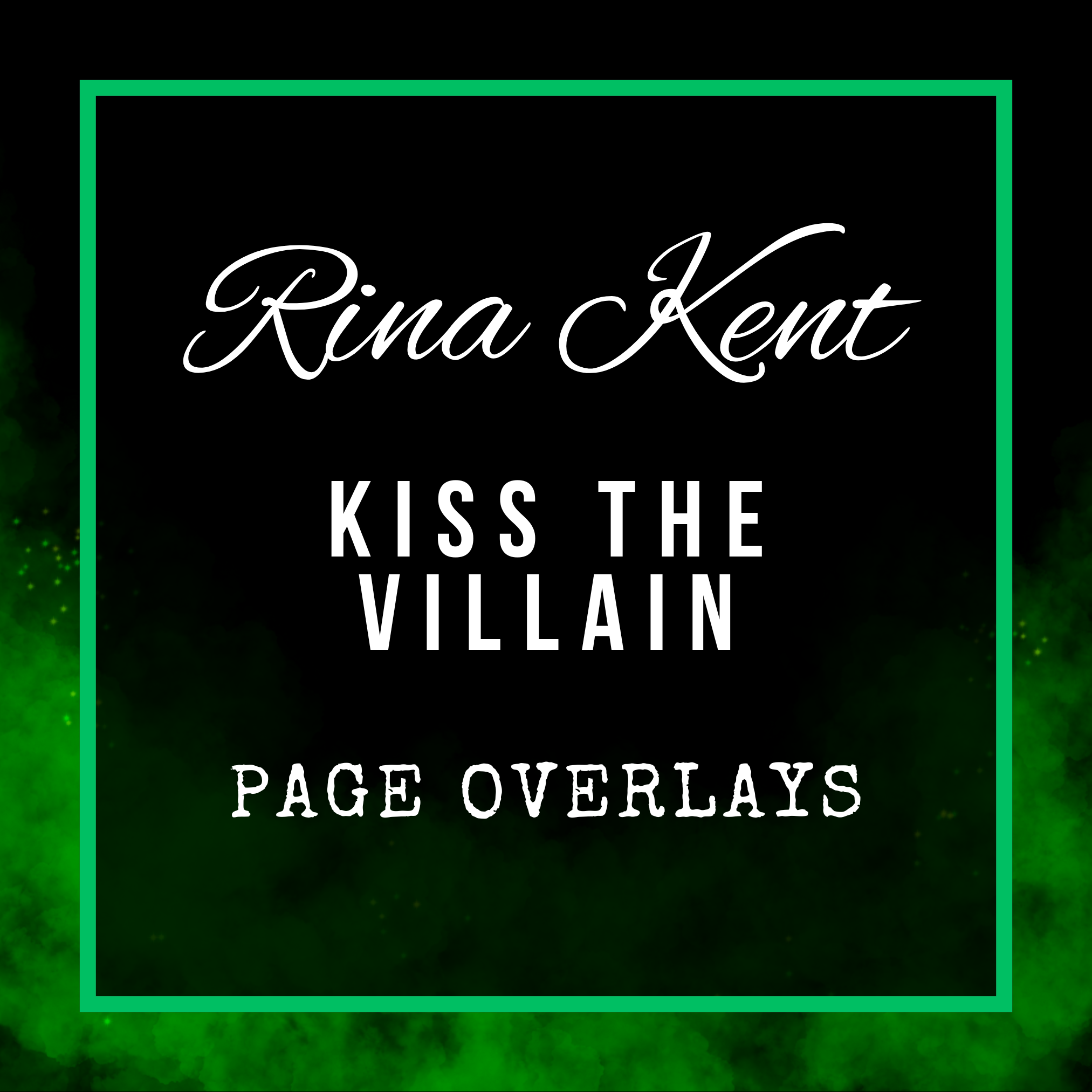 Rina Kent - Kiss The Villain Page Overlays