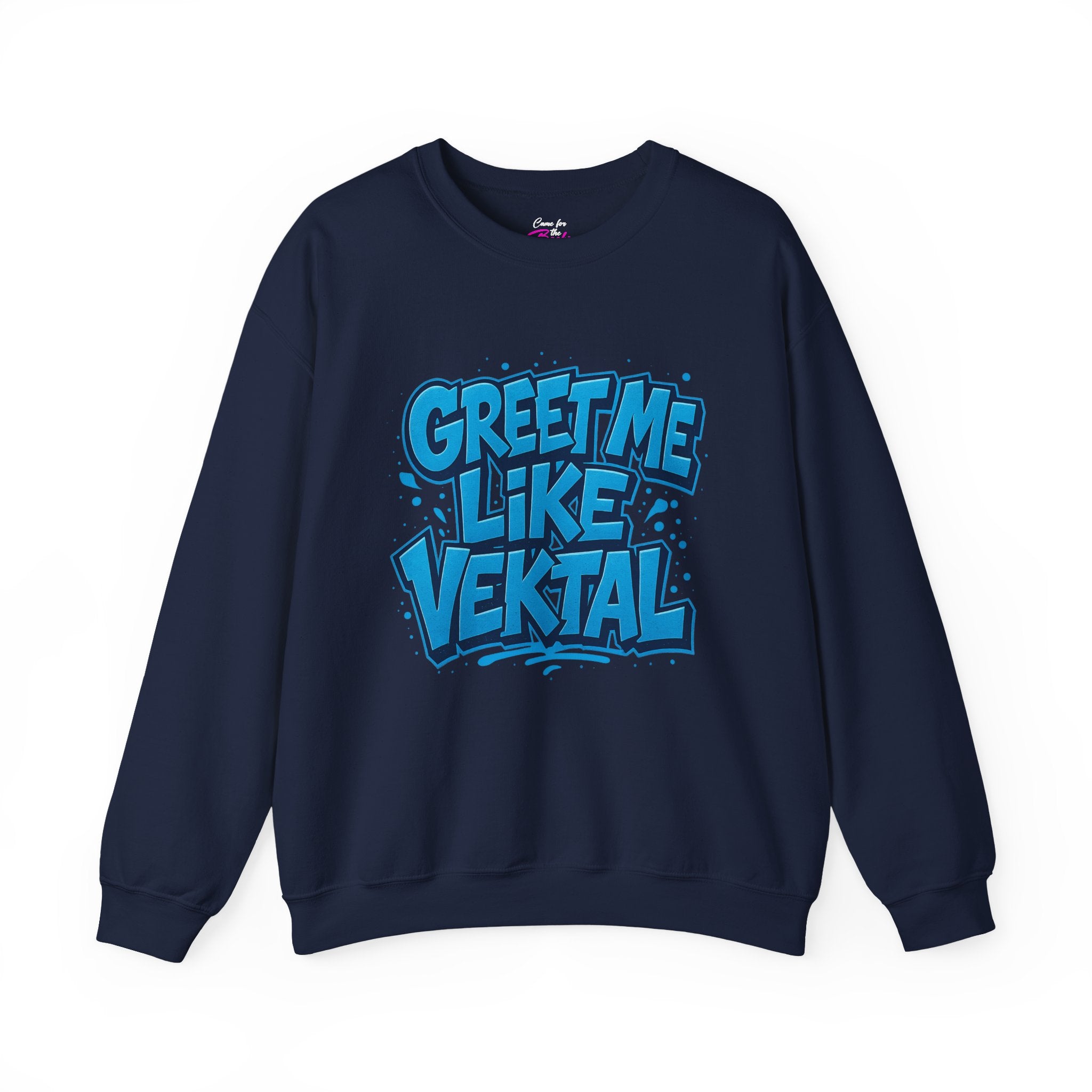 Ruby Dixon - Greet Me Like Vektal Crewneck