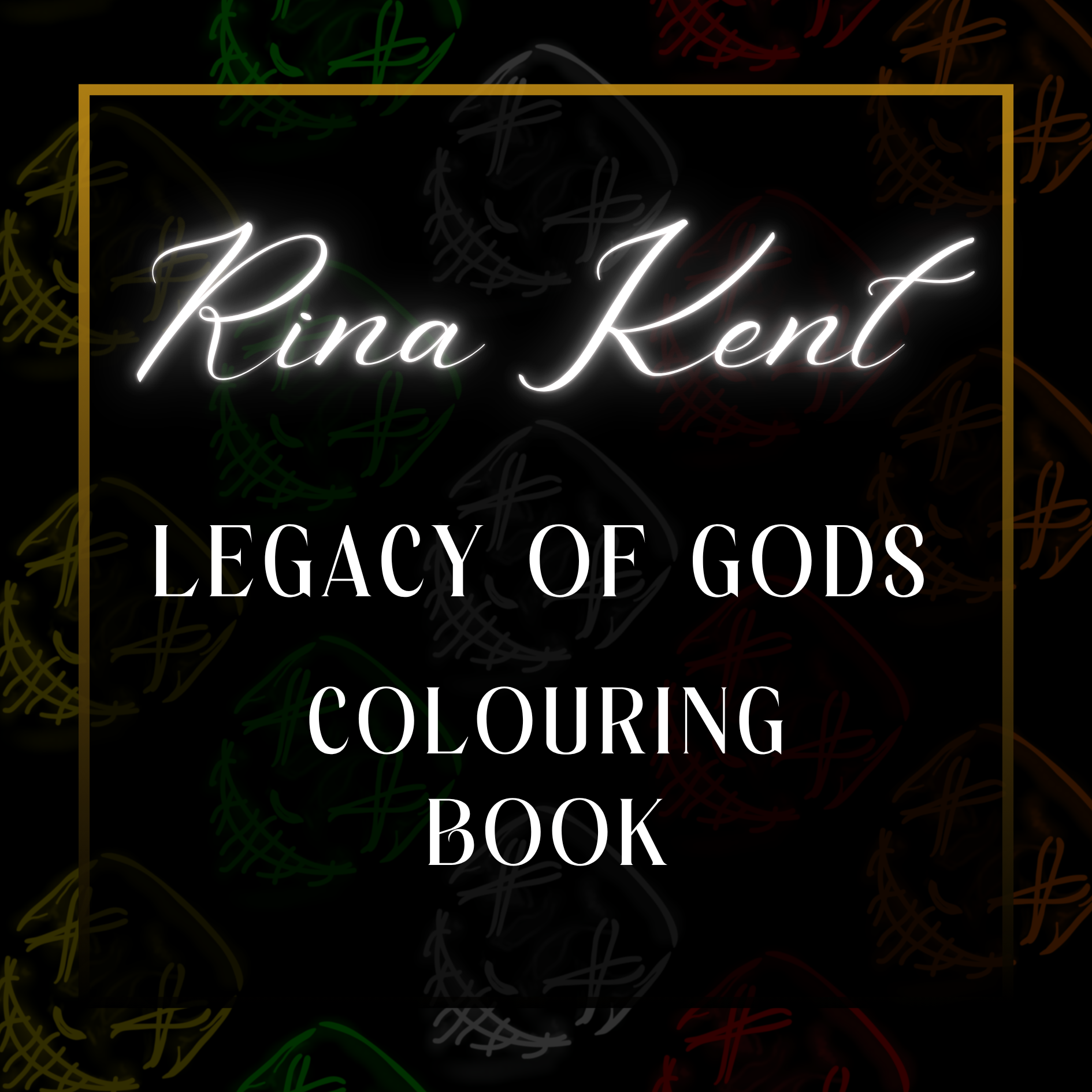 Rina Kent — Legacy of Gods Colouring-In Book