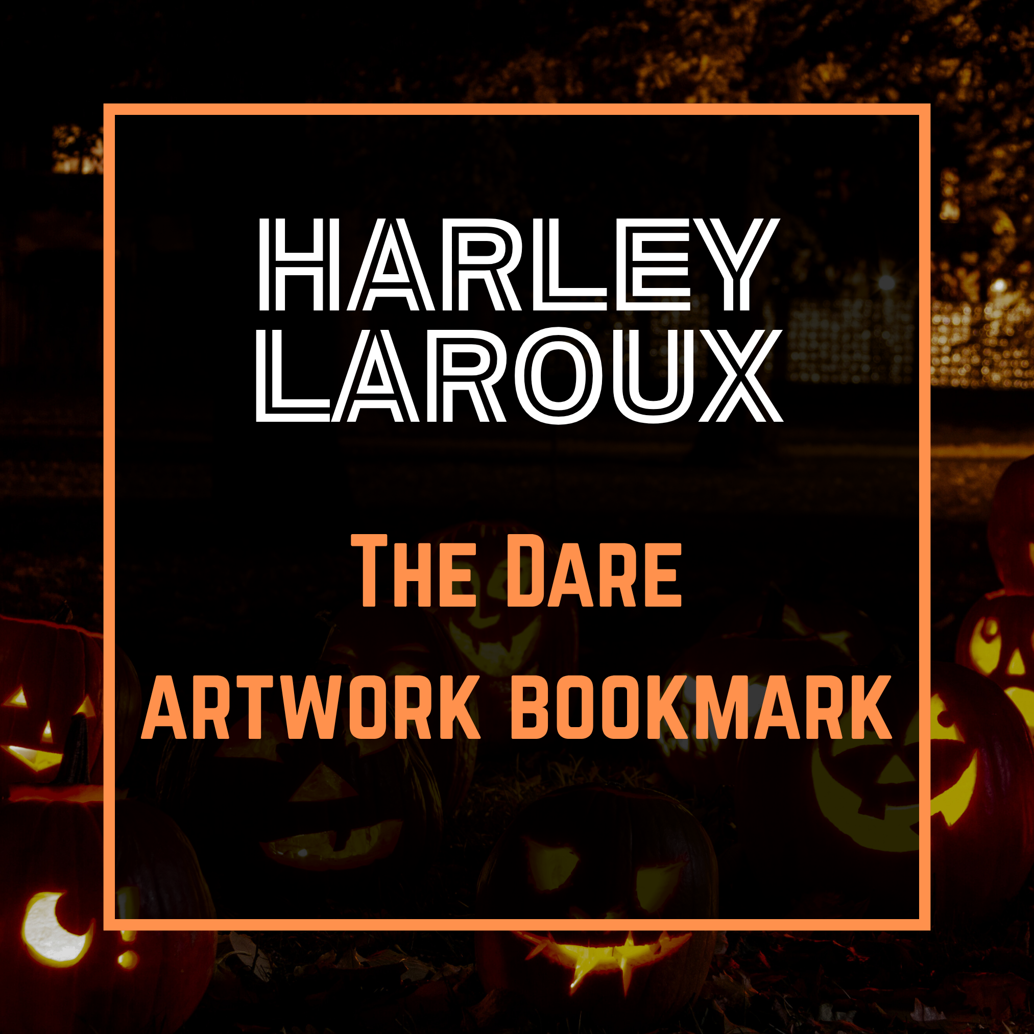 Harley Laroux - The Dare Artwork Bookmark