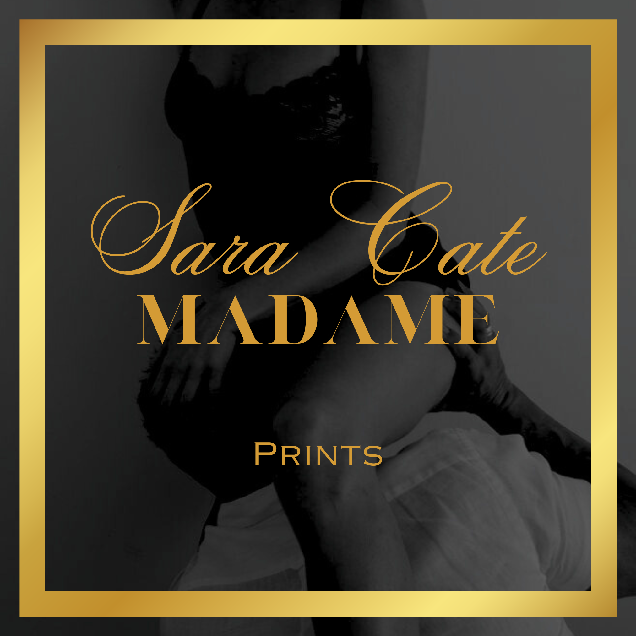 Sara Cate - Madame Prints