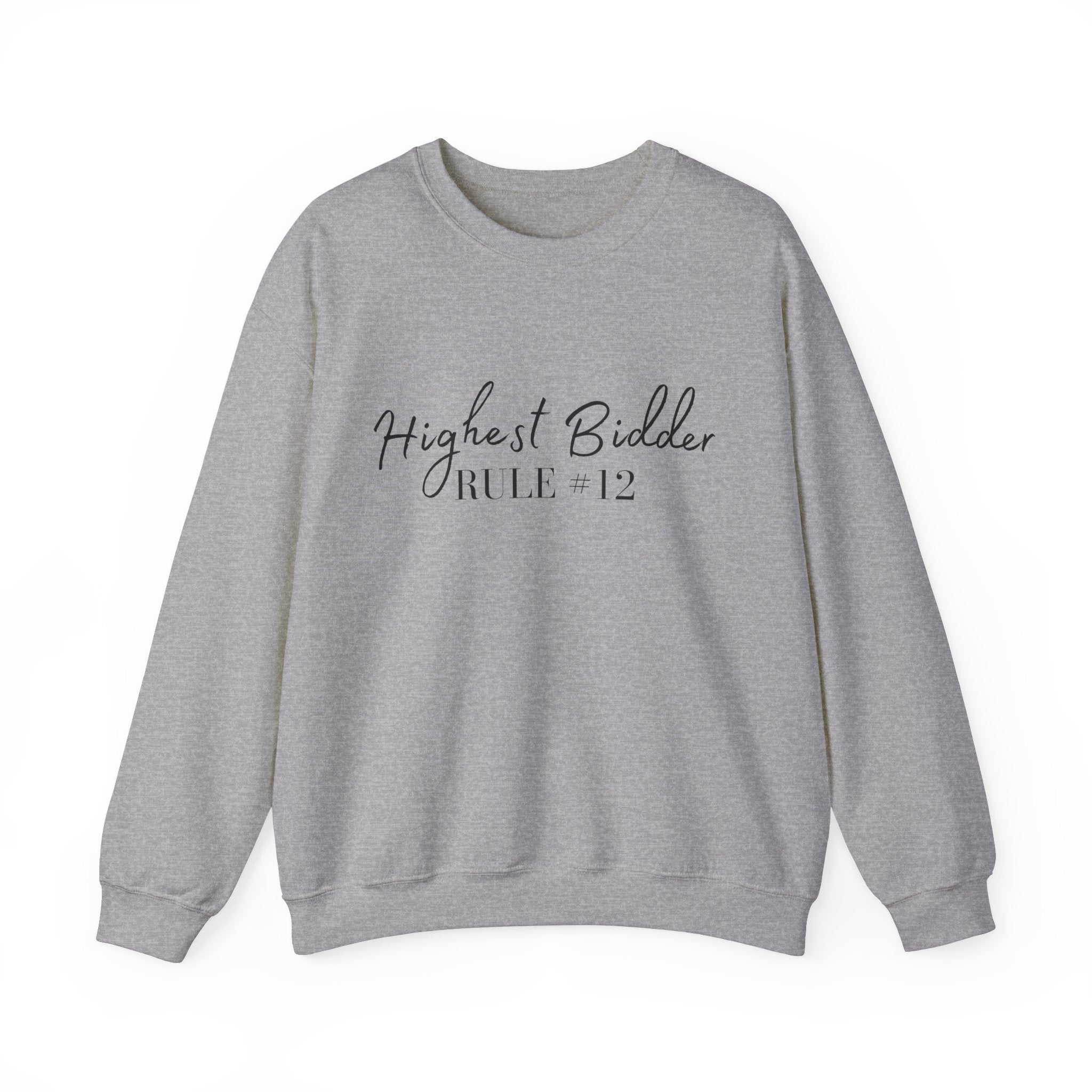 Sara Cate - Highest Bidder Crewneck