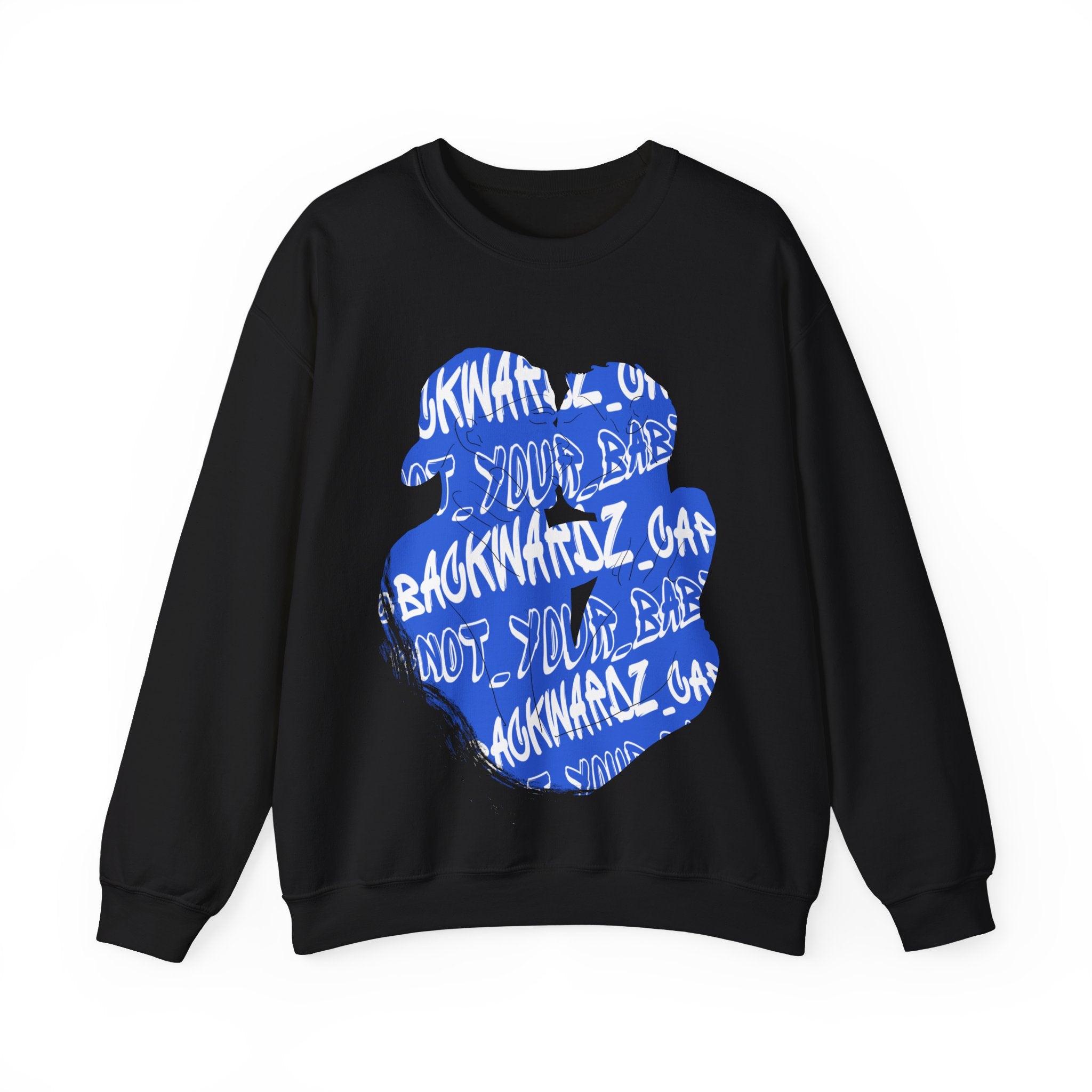 Nyla K - @backwardz_cap & @not_your_baby Crewneck