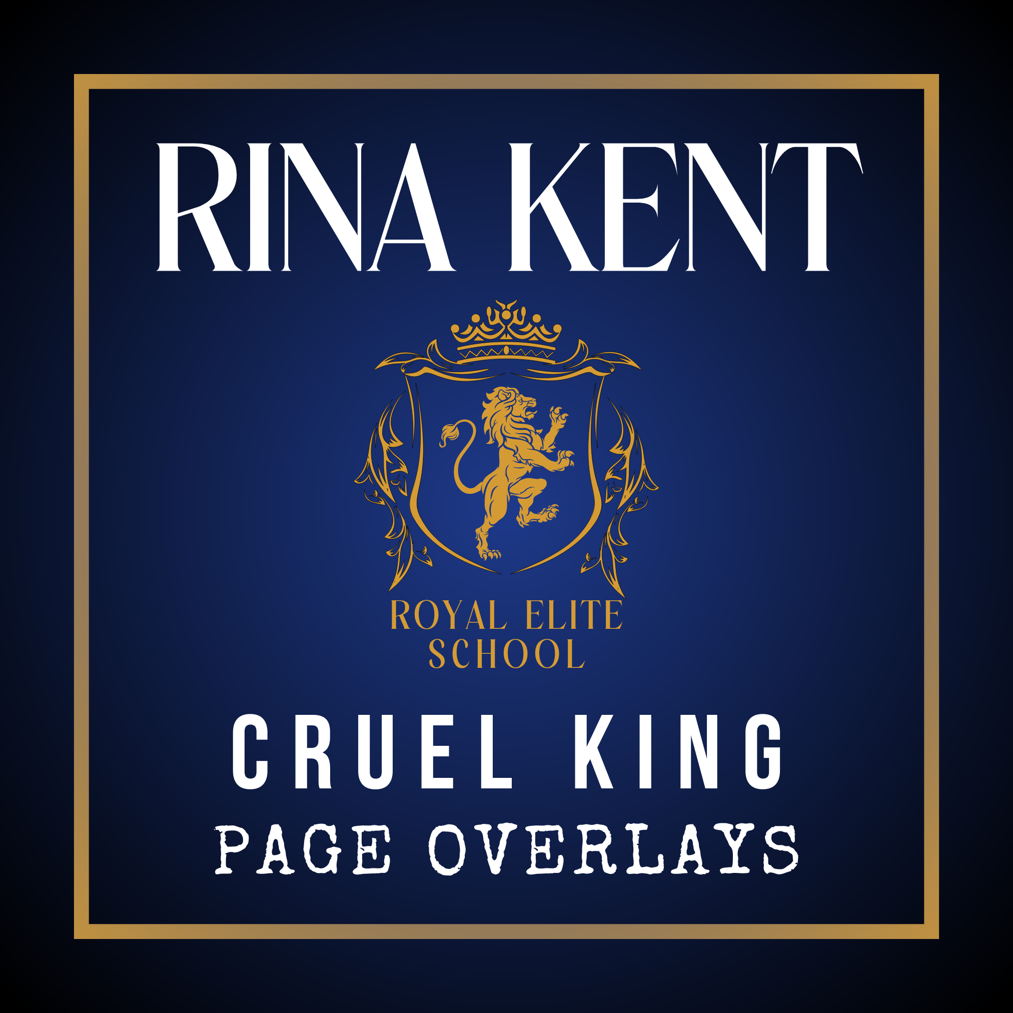 Rina Kent – RES Cruel King Page Overlays
