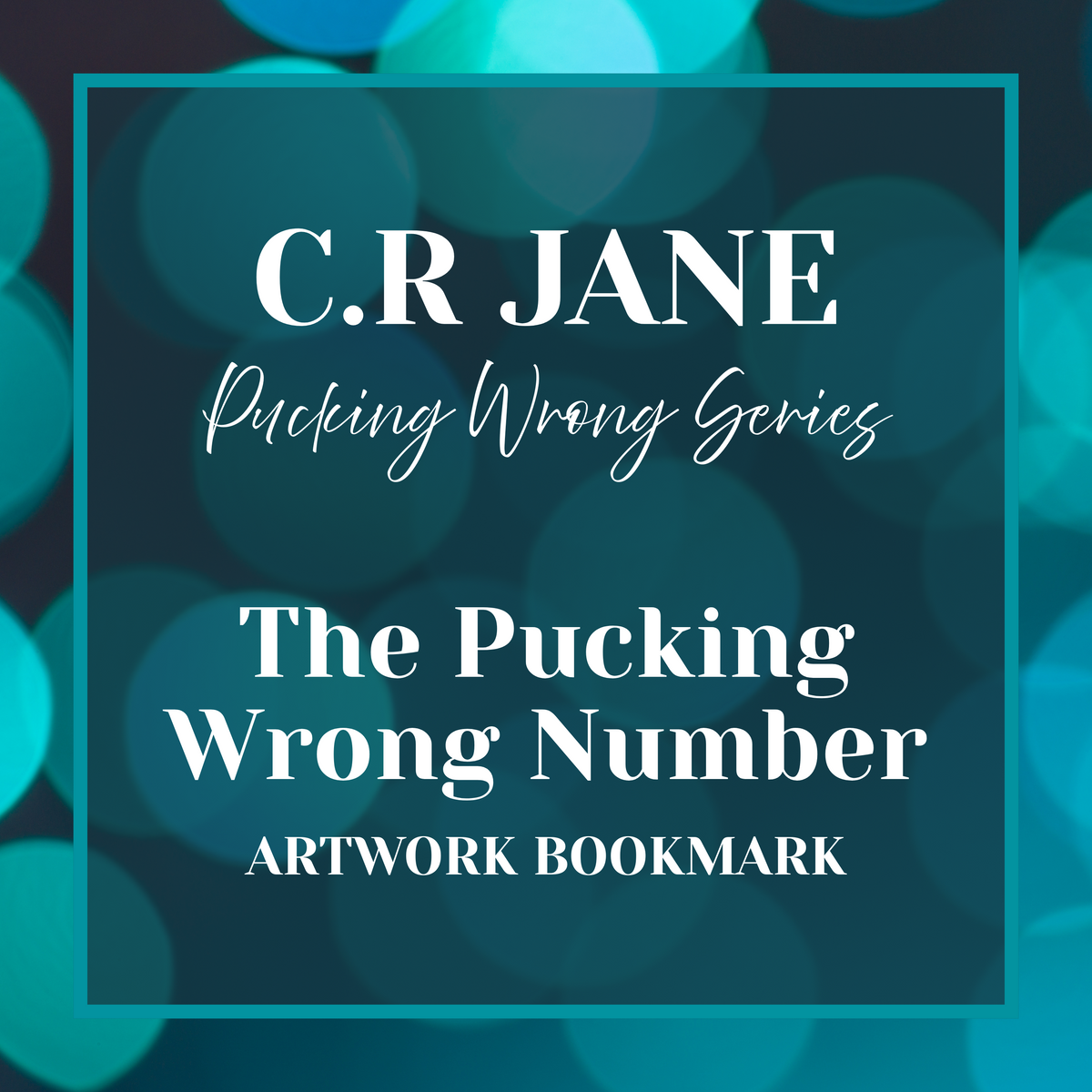 C.R Jane - The Pucking Wrong Number Artwork Bookmark
