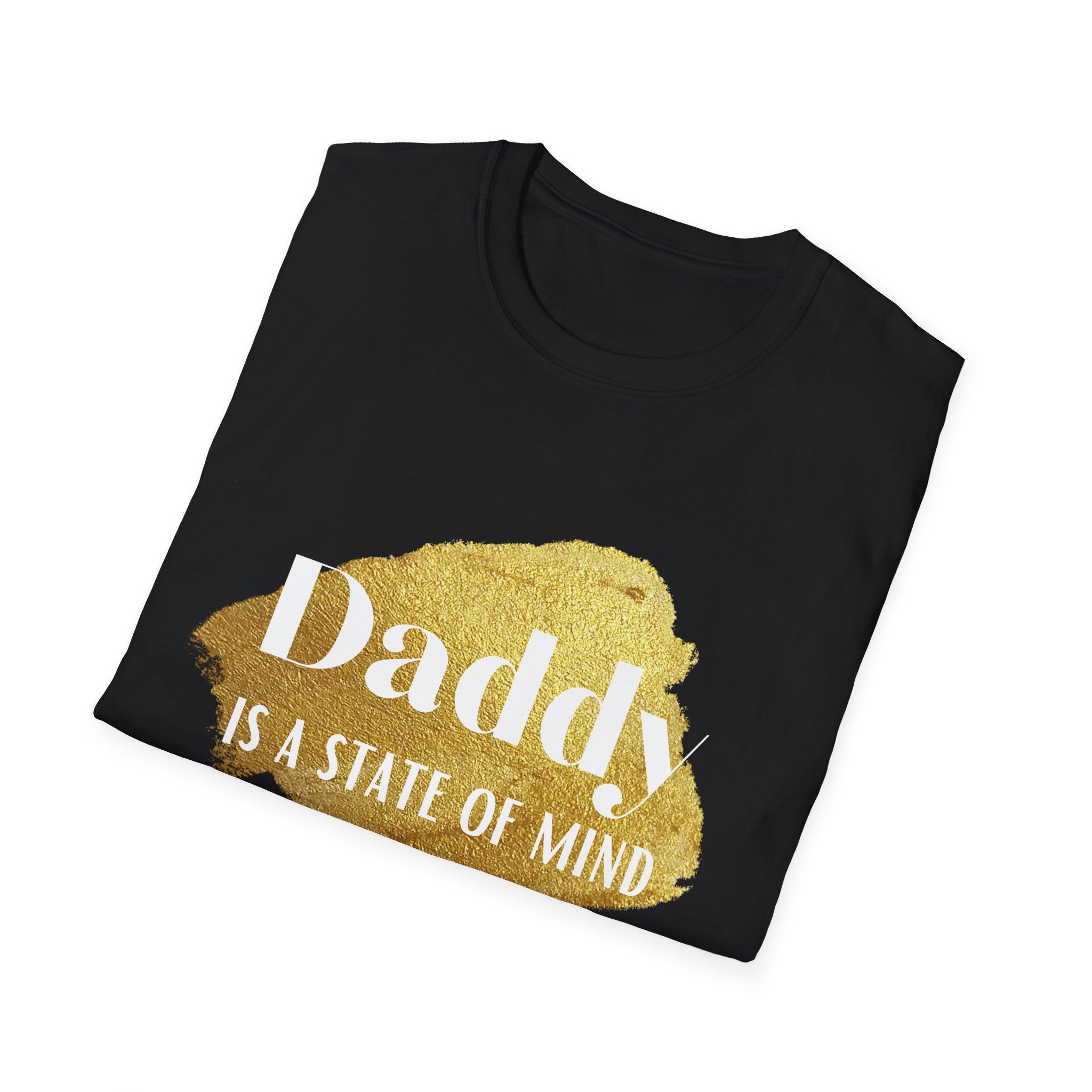 Daddy Is A State Of Mind T-Shirt