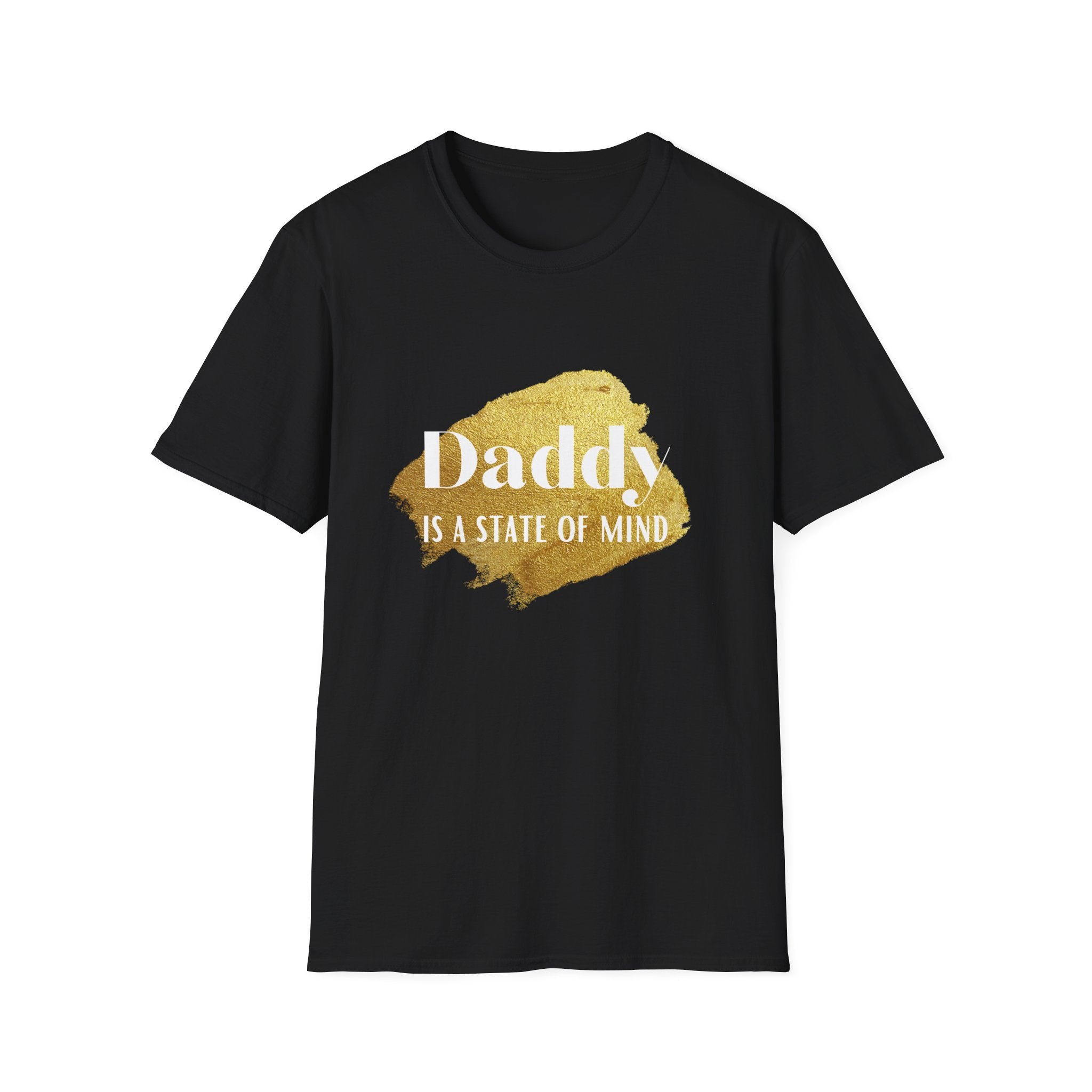 Daddy Is A State Of Mind T-Shirt