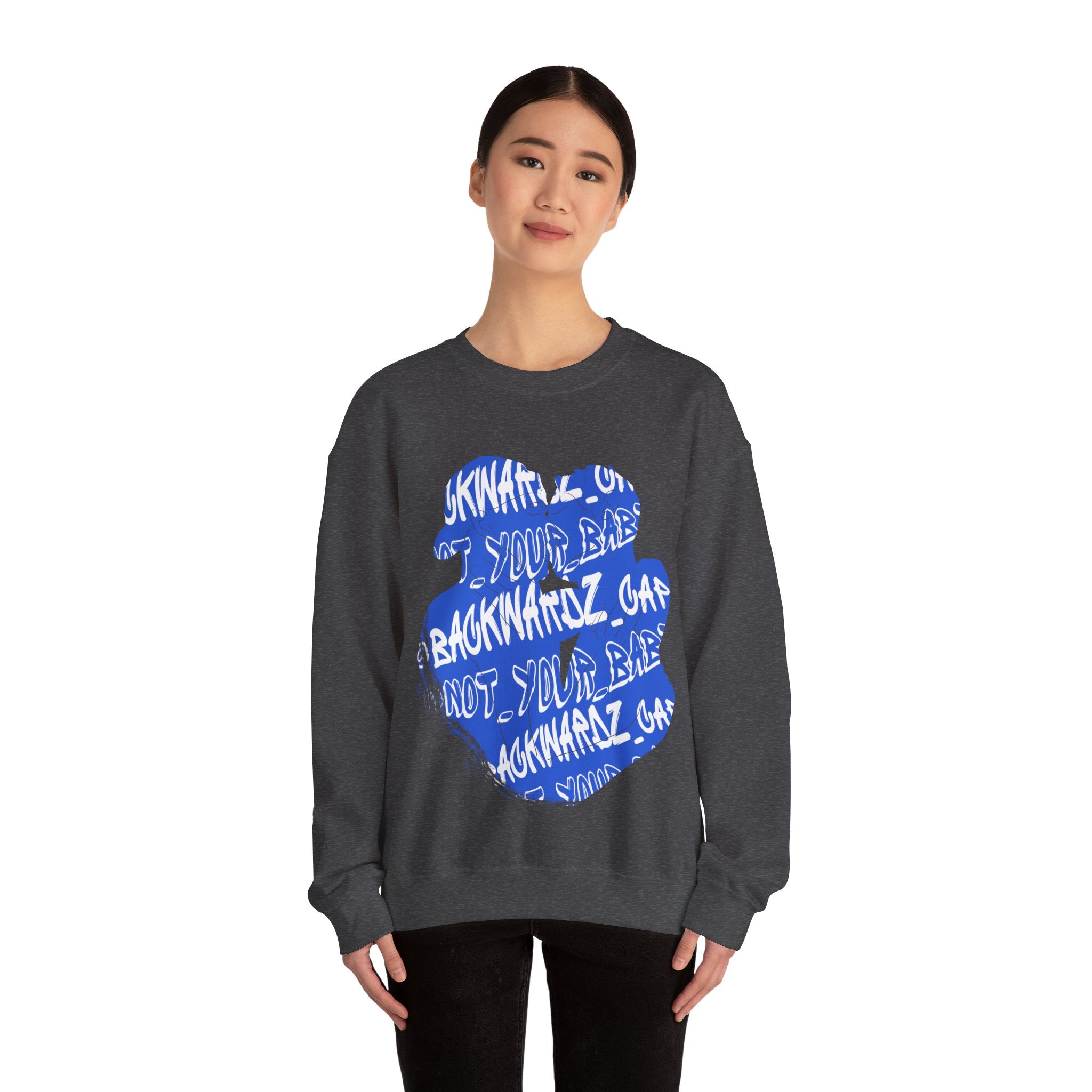Nyla K - @backwardz_cap & @not_your_baby Crewneck