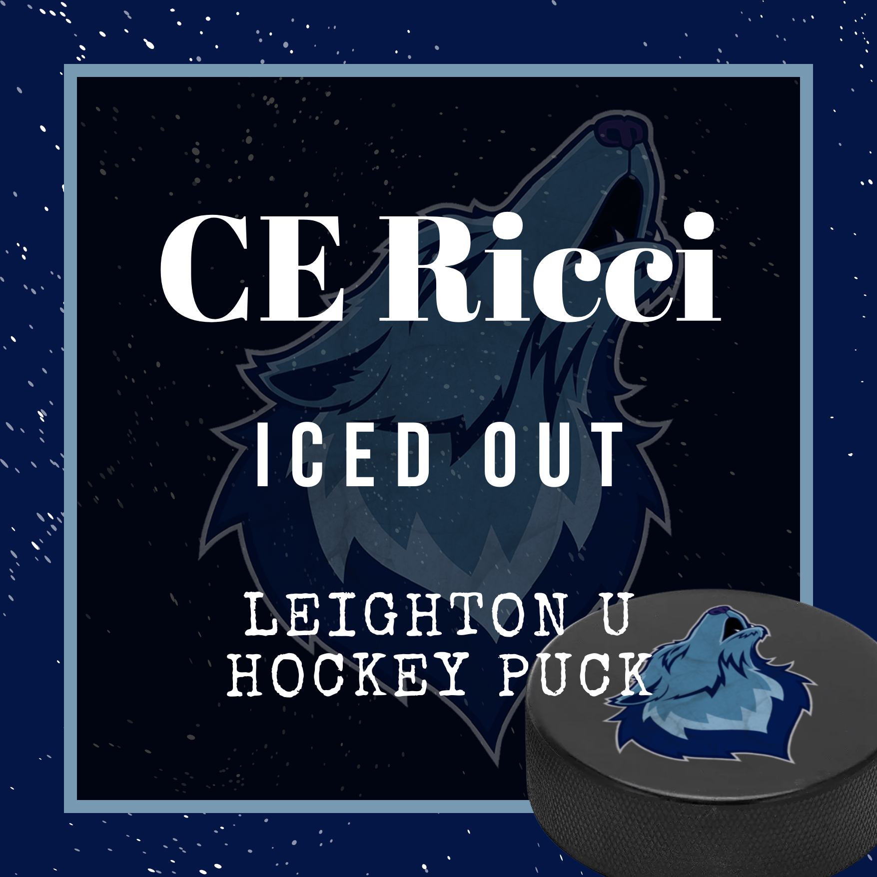 CE Ricci - Iced Out Leighton U Hockey Puck