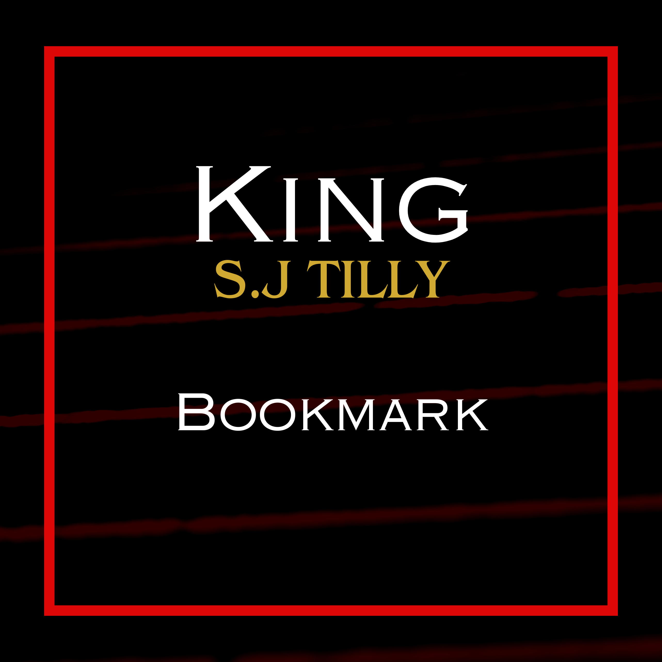S.J. Tilly King Bookmark
