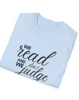 We read and we don't judge Shirt