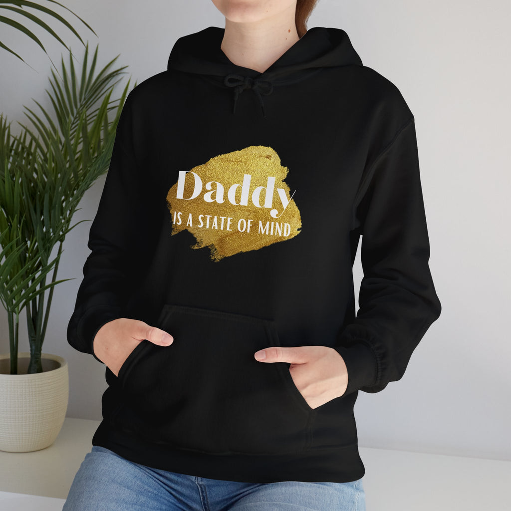 Daddy Is A State Of Mind Hoodie