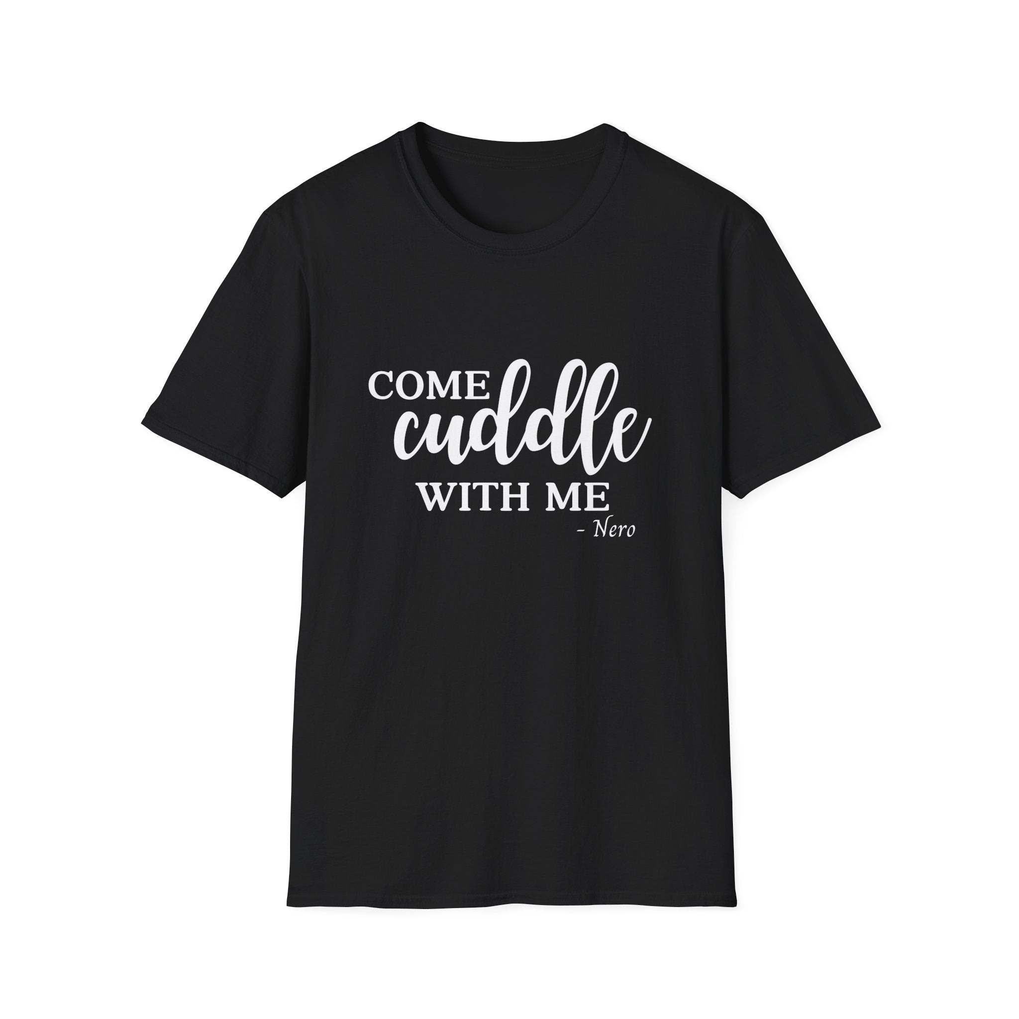 S.J. Tilly Come Cuddle With Me T-Shirt