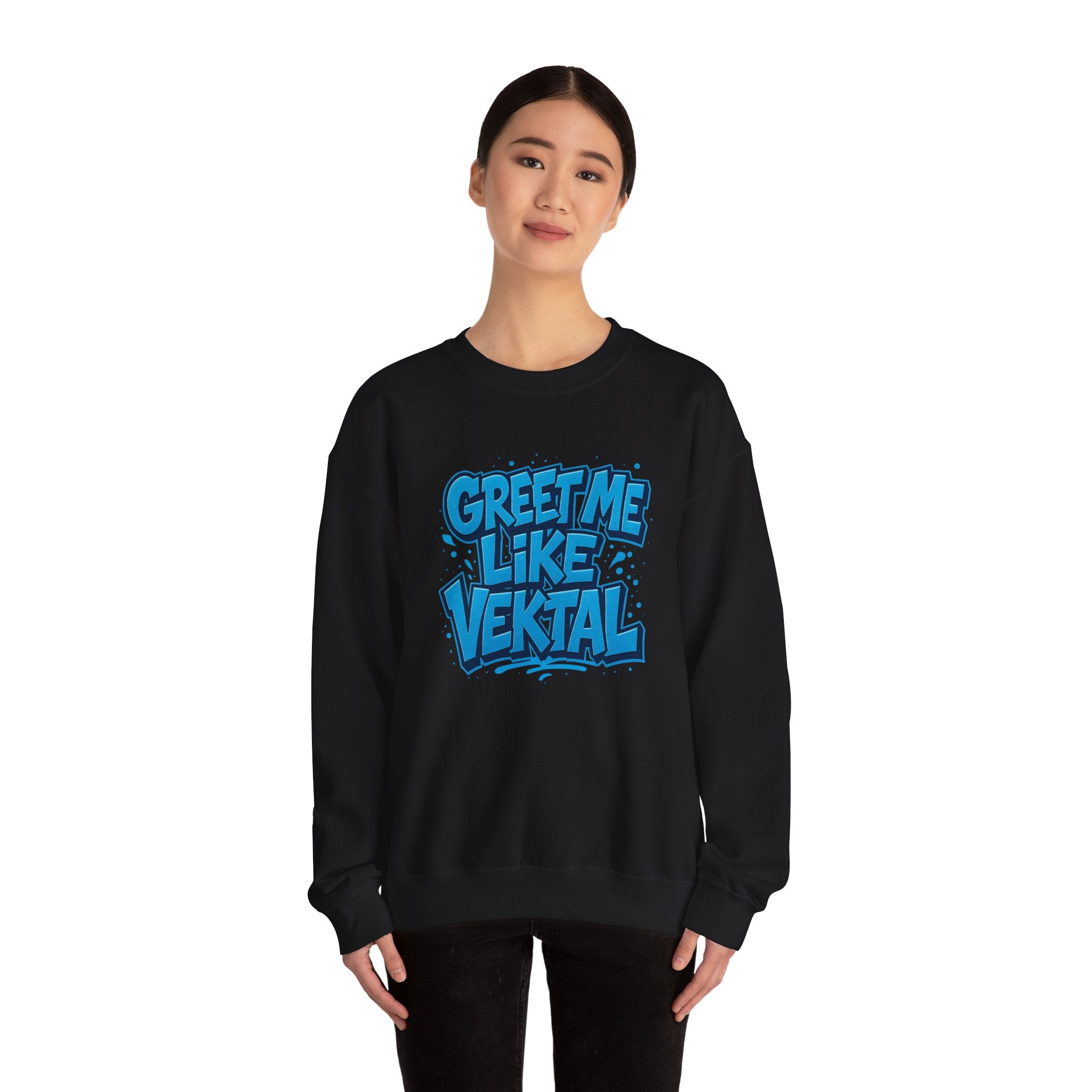 Ruby Dixon - Greet Me Like Vektal Crewneck