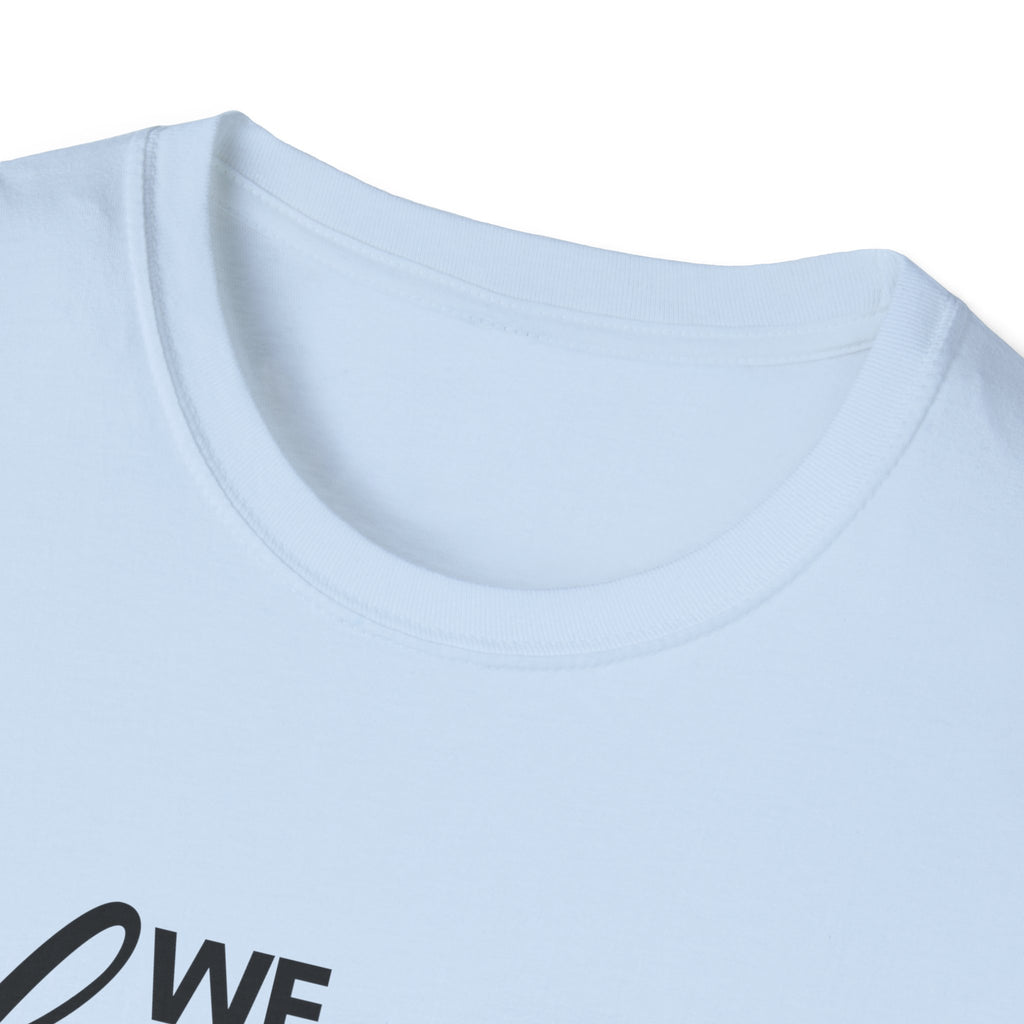 We Listen and we don't Judge Shirt