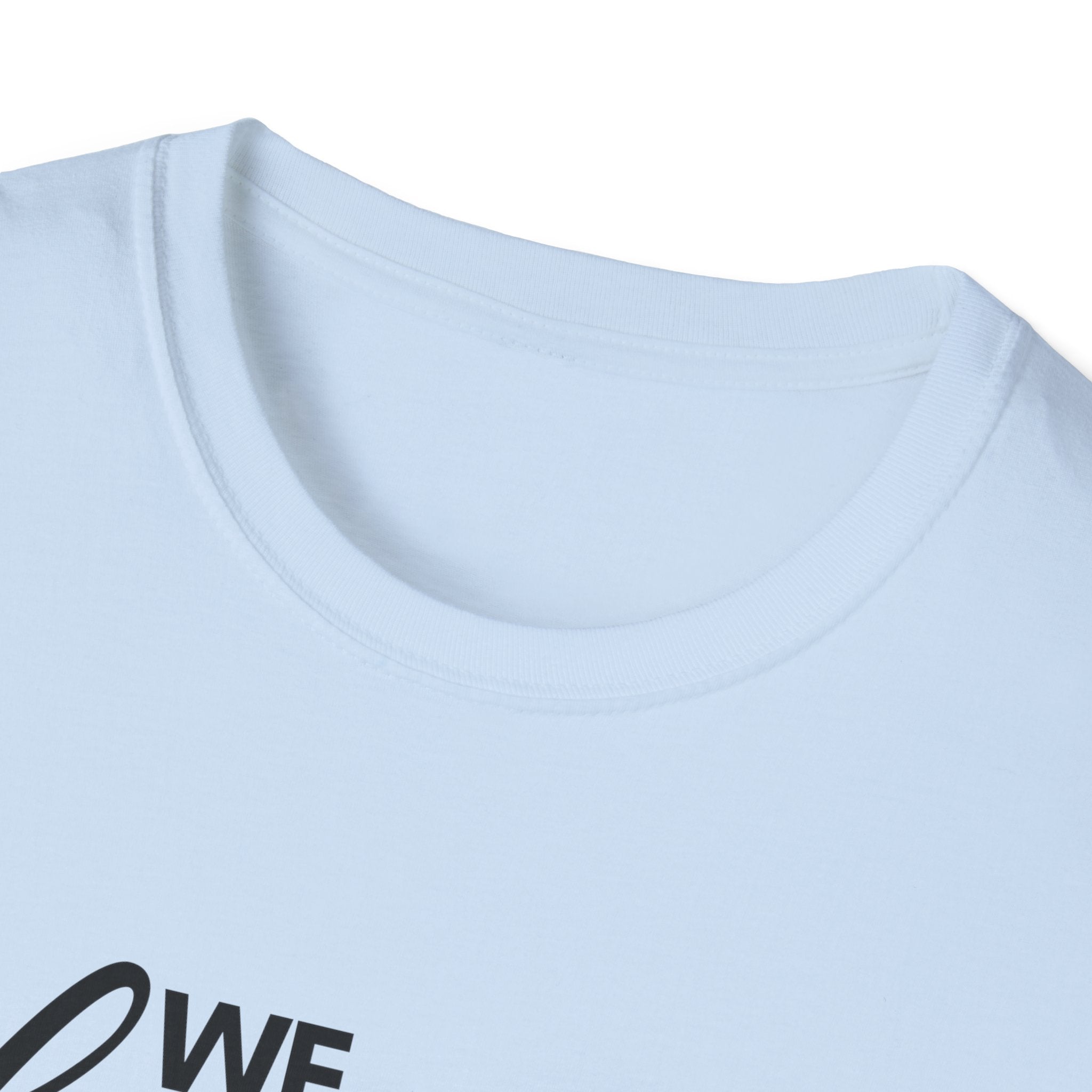 We Listen and we don't Judge Shirt