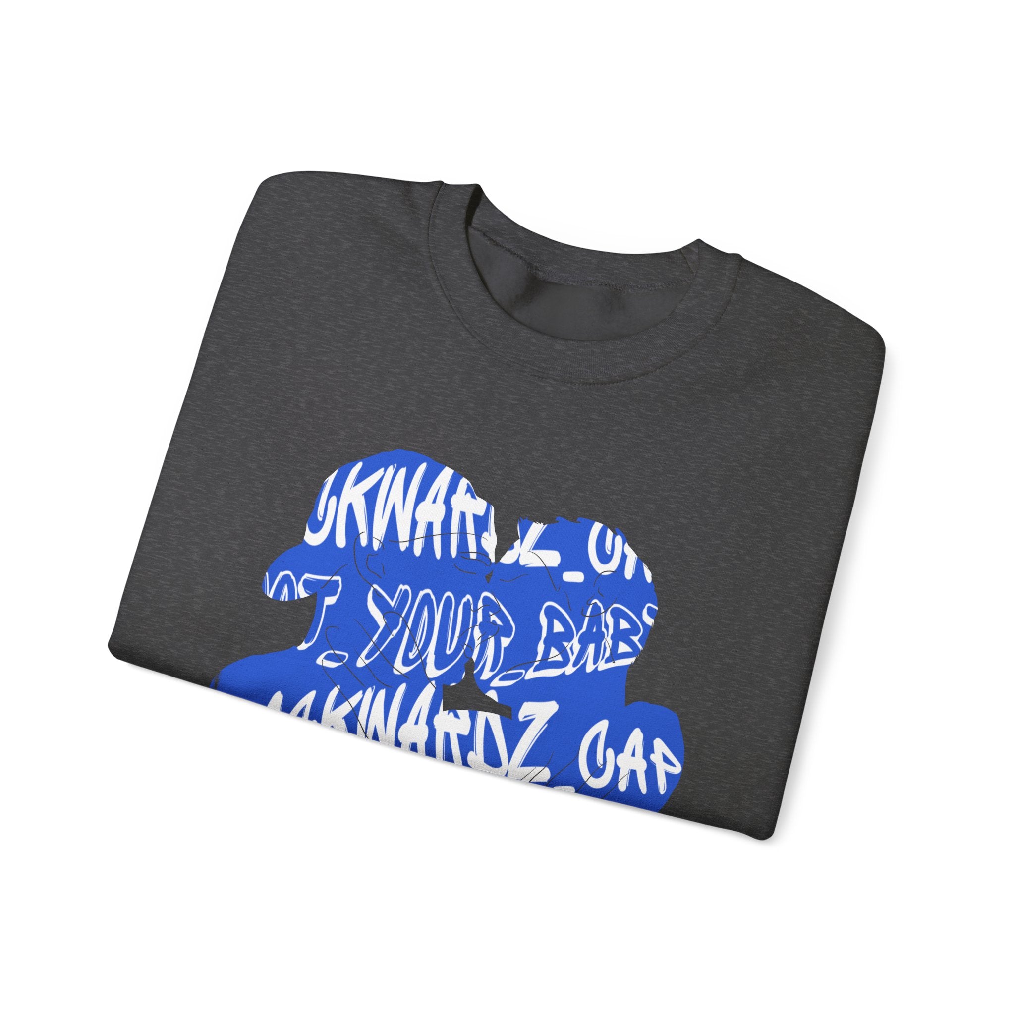 Nyla K - @backwardz_cap & @not_your_baby Crewneck