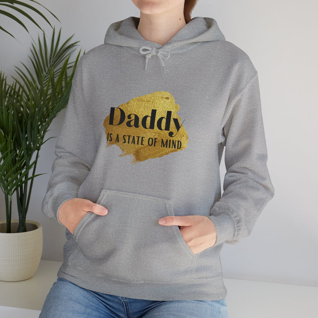 Daddy Is A State Of Mind Hoodie