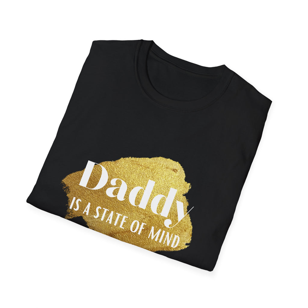 Daddy Is A State Of Mind T-Shirt
