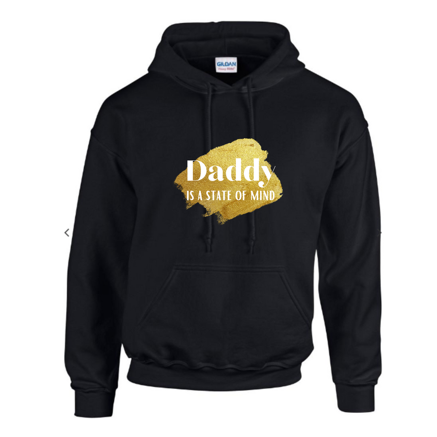 Daddy Is A State Of Mind Hoodie