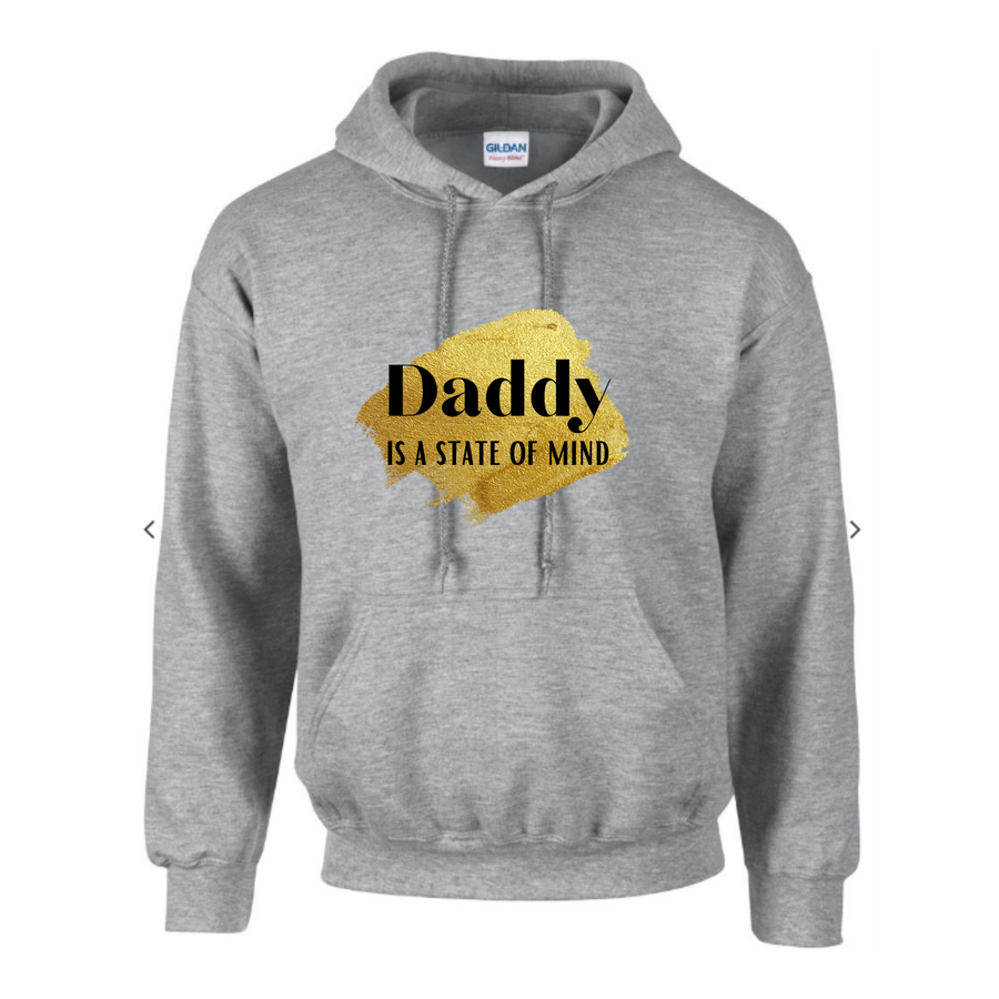 Daddy Is A State Of Mind Hoodie