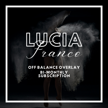 Lucia Franco - Off Balance Series Overlay Subscription