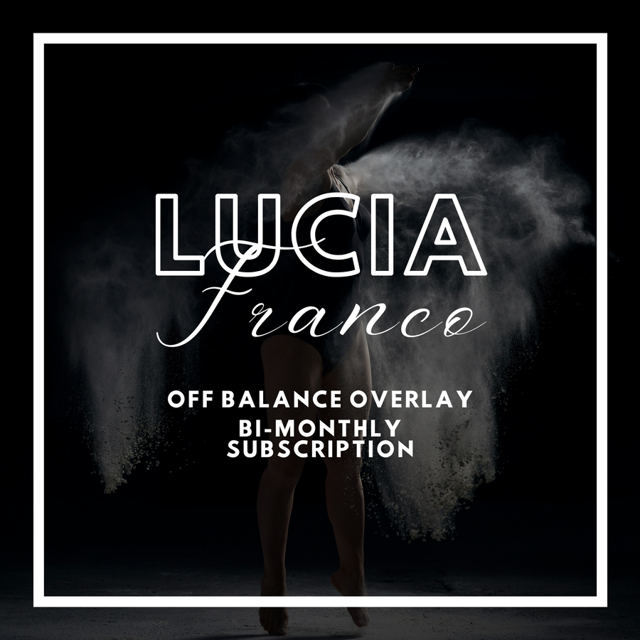 Lucia Franco - Off Balance Series Overlay Subscription